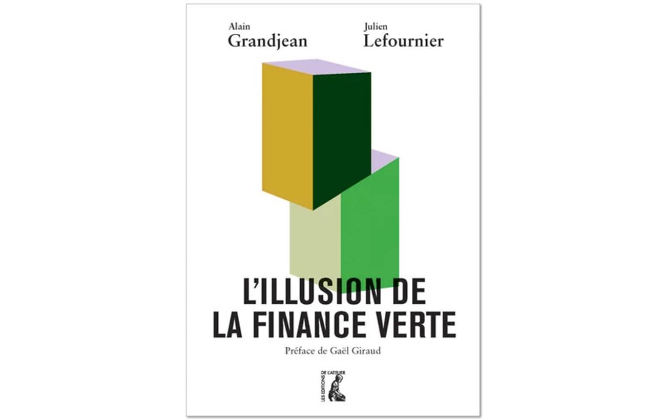 La lecture du mois : « L’illusion de la finance verte »